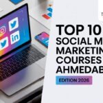 Top 10 Social Media Marketing Courses in Ahmedabad 2026